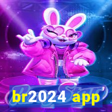 br2024 app